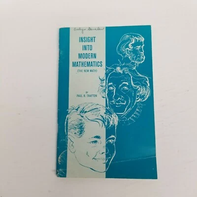1963 Insight Into Modern Mathematics By Paul Trafton, Math Education, Teaching - Image 1 of 4