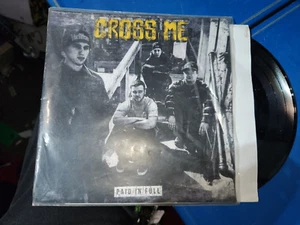 Cross Me - Paid in Full Vinyl Record First Release RARE - Picture 1 of 2
