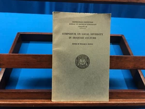 Symposium on Local Diversity in Iroquois Culture- Edited by William Fenton, 1951 - Picture 1 of 5
