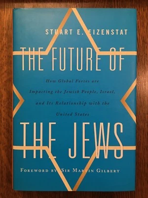 SIGNED The Future of the Jews by Stuart E. Eizenstat (2012, Hardcover) LIKE NEW Foto 1 de 4