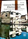 Chinese Vernacular Dwellings (Introductions to Chinese Culture), Shan, Deqi