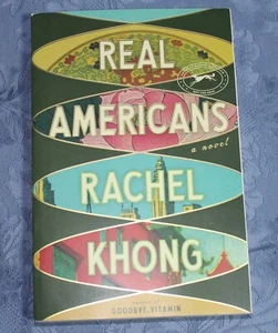 Real Americans: A novel by Rachel Khong Uncorrected Proof Advance Reader Copy - Picture 1 of 2