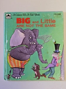Vintage A Golden Tell A Tale BIG AND LITTLE ARE NOT THE SAME Hardcover Book  - Picture 1 of 4