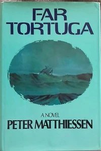 FAR TORTUGA BY PETER MATTHIESSEN 1ST ED./1ST PRINTING N. MINT UNREAD MYLAR COVER - Picture 1 of 11