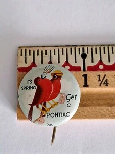 Antik 1917 ""It's Spring Get A Pontiac"" Werbung Pinback/Greenduck Co. schön - Bild 1 von 4