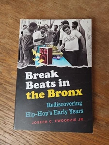 Break Beats in the Bronx: Rediscovering Hip-Hop's Early Years - Bild 1 von 2