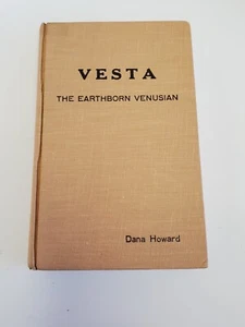 Vesta The Earthborn Venusian Dana Howard VINTAGE First Ed UFO ALIENS SIGNED 1959 - Picture 1 of 11