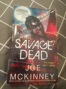 The Savage Dead by Joe McKinney (2013, Trade Paperback) - Imagen 1 de 3