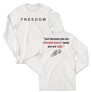 Freedom Offended Doesnt Mean Youre Right Charlie Kirk Long Sleeve T-Shirt - Picture 1 of 5