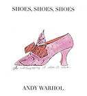 Shoes, Shoes, Shoes Hardcover Andy Warhol