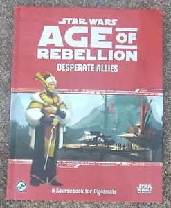 Star Wars "Desperate Allies" Age of Rebellion FFG RPG (Sourcebook 4 Diplomats) - Picture 1 of 7