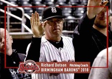 2018 Birmingham Barons Grandstand 13 Richard Dotson Pitching Coach Baseball Card