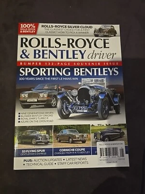 Rolls-Royce & Bentley Driver magazine May/June 2024 100 years since 1st Le Mans