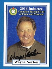 Wayne Norton AUTOGRAPH card signed Canadian Baseball Hall of Fame