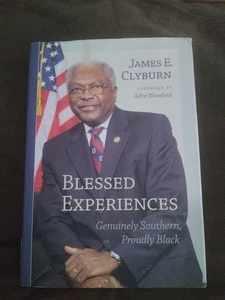 SIGNED James Clyburn Blessed Experiences: Genuinely Southern, Proudly Black - Bild 1 von 2