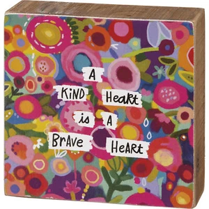 A Kind Heart Is A Brave Heart Mini-Blockschild - Bild 1 von 3