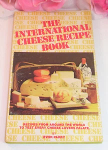 International Cheese Recipe Book BY Evor Parry Recipies from around the world - Picture 1 of 3