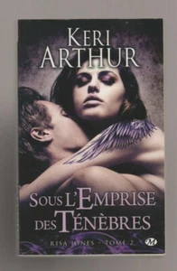KERI ARTHUR - RISA JONES T2 - SOUS L EMPRISE DES TENEBRES - Picture 1 of 2