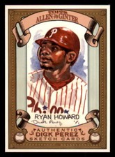 2007 Topps Allen & Ginter Dick Perez Sketches #21 Ryan Howard Phillies