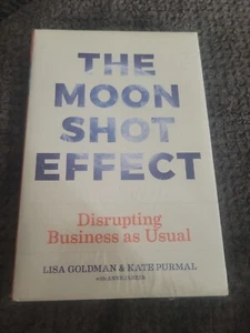 The Moonshot Effect: Disrupting Business as Usual by Kate Purmal: New - Picture 1 of 3