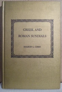 Griechische und römische Sonnenuhren von Sharon L. Gibbs - 1976 Hardcover - Bild 1 von 8