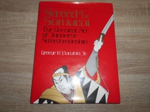 Sword of the Samurai: Classical Art of Japanese Swordsmanship. G Parulski Jnr - Picture 1 of 10