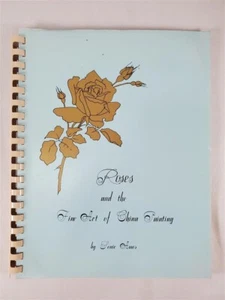 Roses And The Fine Art Of China Painting by Sonie Ames 1972 1st Ed. Art & Craft - Picture 1 of 12