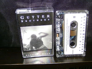 THE GUTTER BROTHERS ALREADY DEAD - UK CASSETTE TAPE NM - Picture 1 of 3