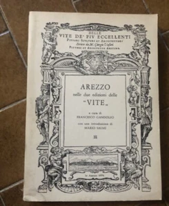 Libro Arezzo Nelle Due Edizioni Delle Vite Gandolfo /Salmi - Foto 1 di 1