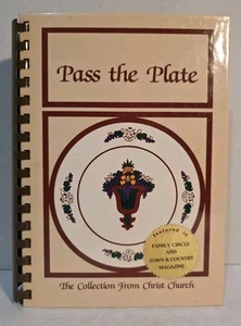 Pass The Plate The Collection From Christ Church North Carolina Cookbook - Imagen 1 de 9