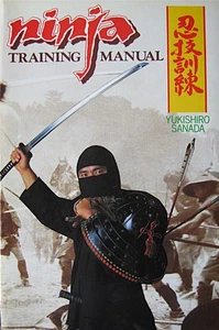 1986 NINJA TRAINING MANUAL YUKISHIRO SANADA NINJUTSU KARATE KUNG FU MARTIAL ARTS - Picture 1 of 1