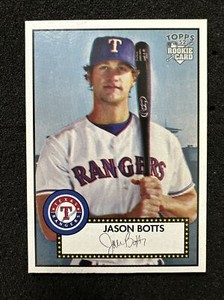 JASON BOTTS #207 2006 Topps '52 Rookies QTY Texas Rangers
