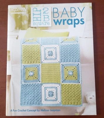 Hip 2 B Square Baby Wraps crochet patterns,Leisure Arts,2011. Free Shipping! - Image 1 of 4