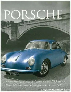 Porsche From the legendary 356 and classic 911 to Porsches awesome mid-engine... - Picture 1 of 1