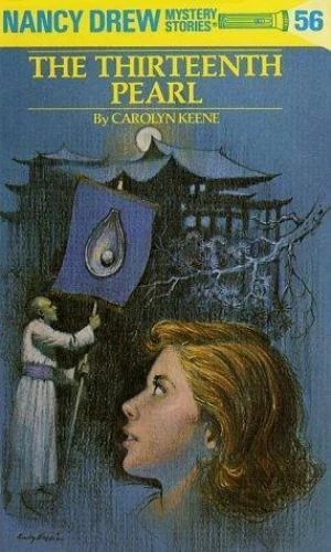 Nancy Drew 56: the Thirteenth Pearl by Carolyn Keene (1978, Hardcover)