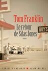 3580194 - Le retour de Silas Jones - Tom Franklin