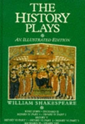 History Plays an Illustrated Edition (The Illustrated Shakespeare) - Image 1 of 1