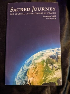 Sacred Journey, The Journal Of Fellowship In Prayer, Autumn 2009, Vol. 60 No. 4 - Picture 1 of 4