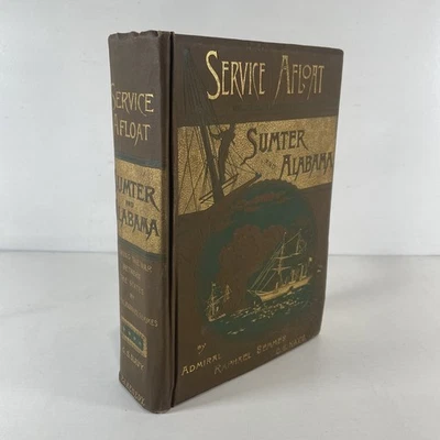 Service Afloat The Remarkable Career of the Cruisers Sumter & Alabama Civil War Foto 1 de 4