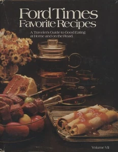 FORD Treasury Restaurant COOKBOOK Famous Recipes Volume VII 7 - Foto 1 di 11