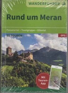 Rund um Meran Wanderführer Buch NEU 50 Touren App Passeiertal Texelgruppe  - Bild 1 von 2