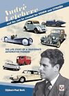 Andre Lefebvre and the Cars He Created at Voisin and Citroen