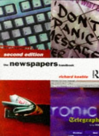 The Newspapers Handbook (Media Practice) By Richard Keeble. 9780 - Image 1 of 1
