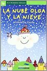 La Nube Olga Y La Nieve / Olga The Cloud And Snow (Mi... | Book | Condition Good