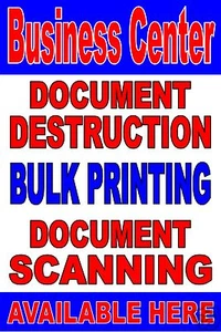 Business Center Scanning Bulk Printing document shredding Poster Sign 24"x36" - Picture 1 of 3