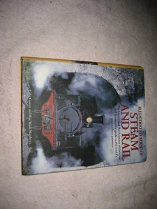 Illustrated Book of Steam and Rail: The History and Development of the Train - Picture 1 of 1