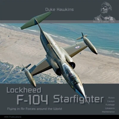 HMHDH-025 HMH-Publications Duke Hawkins Lockheed F-104 Starfighter In 180 pages — 第 1/4 张图片