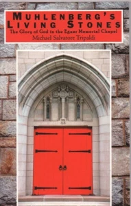 Muhlenberg's Living Stones by Michael Salvatore Tripaldi-As New! Illustrated - Imagen 1 de 1