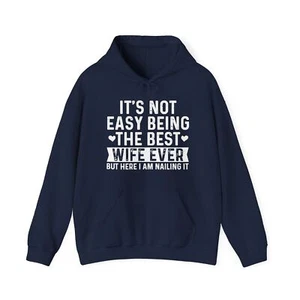 It's Not Easy Being The Best Wife Ever Funny Wife woman Pullover Hoodie - Picture 1 of 8