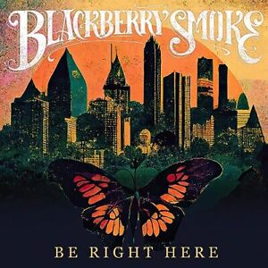 Blackberry Smoke - Be Right Here - Blackberry Smoke CD 4CVG The Cheap Fast Free